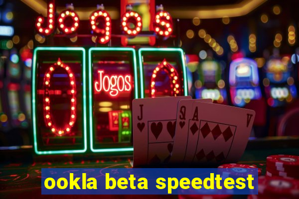 ookla beta speedtest